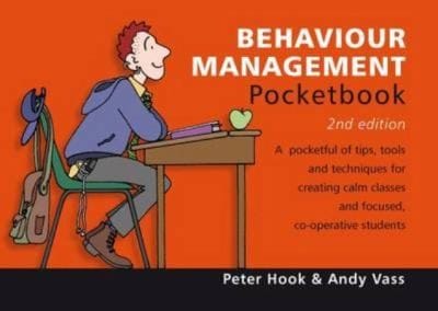 Behaviour Management Pocketbook Peter Hook and Andy Vass