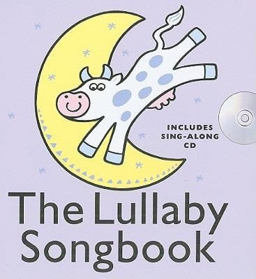 The Lullaby Songbook With CD Audio