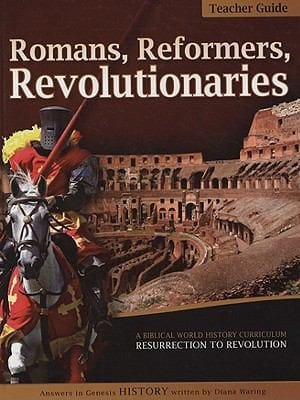 Romans Reformers Revolutionaries
            
                History Revealed