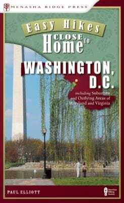 Easy Hikes Close to Home Washington DC
            
                Easy Hikes Close to Home