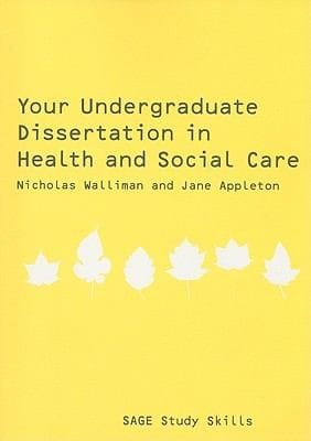 Your Undergraduate Dissertation in Health and Social Care
            
                Sage Study Skills