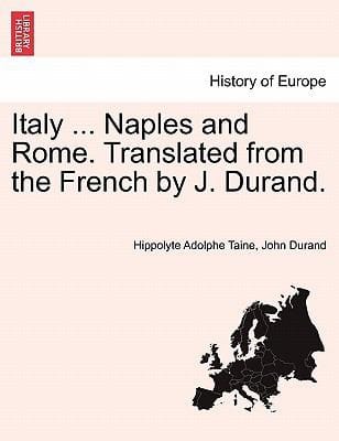Italy  Naples and Rome Translated from the French by J Durand