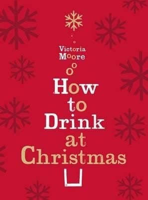 How To Drink At Christmas Winter Warmers Party Drinks And Christmas Cocktails