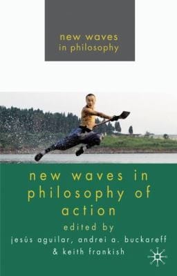 New Waves in Philosophy of Action
            
                New Waves in Philosophy Hardcover
