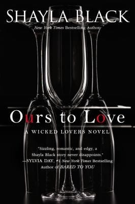 Ours to Love
            
                Wicked Lovers Novel