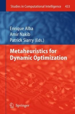 Metaheuristics for Dynamic Optimization
            
                Studies in Computational Intelligence
