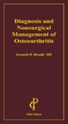 Diagnosis and Nonsugrical Management of Osteoarthritis
