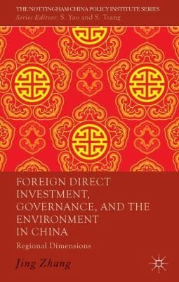 Foreign Direct Investment Governance and the Environment in China