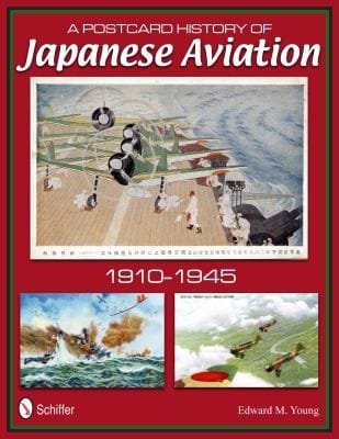A Postcard History Of Japanese Aviation 1910-1945