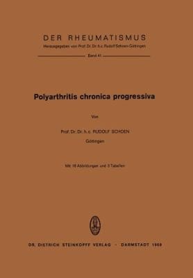 Polyarthritis Chronica Progressiva
            
                Der Rheumatismus