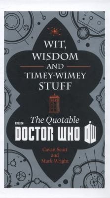 DR WHO WIT WISDOM  TIMEY WIMEY STUFF
            
                Dr Who