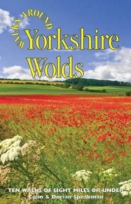 Walks Around Yorkshire Wolds Ten Walks Of Eight Miles Or Under