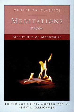 Meditations from Mechthild of Magdeburg