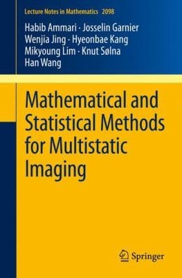 Mathematical and Statistical Methods for Multistatic Imaging
            
                Lecture Notes in Mathematics