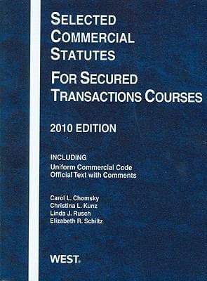 Selected Commercial Statutes For Secured Transactions Courses 2010 Edition