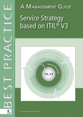 Service Strategy Based On Itil V3 A Management Guide
