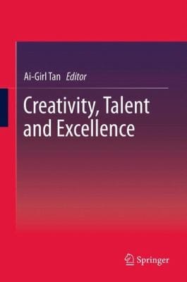 Creativity Talent and Excellence