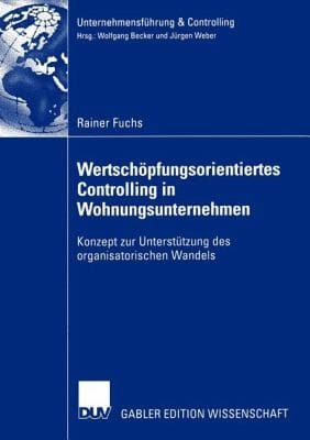 Wertsch Pfungsorientiertes Controlling in Wohnungsunternehmen
            
                Unternehmensf Hrung  Controlling