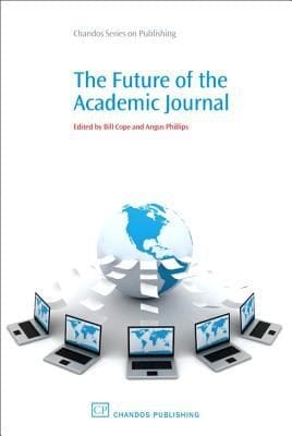 The Future of the Academic Journal
            
                Chandos Information Professional