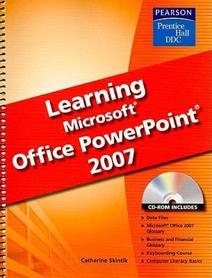 Learning Microsoft Office PowerPoint 2007 With CDROM