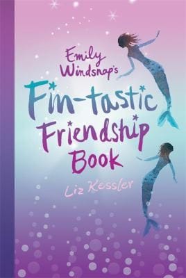 Emily Windsnaps FinTastic Friendship Book
            
                Emily Windsnap