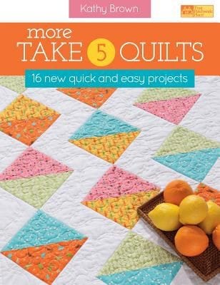 More Take 5 Quilts