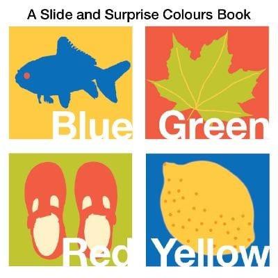 A Slide and Surprise Colours Book Written by Hermione Edwards