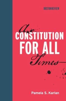 A Constitution for All Times
            
                Boston Review Books