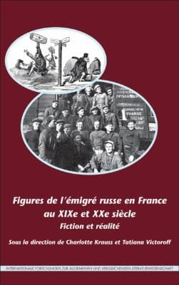 Figures de L Migr Russe En France Au Xixe Et Xxe Si Cle