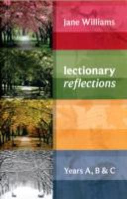 Lectionary Reflections  Years A B  C