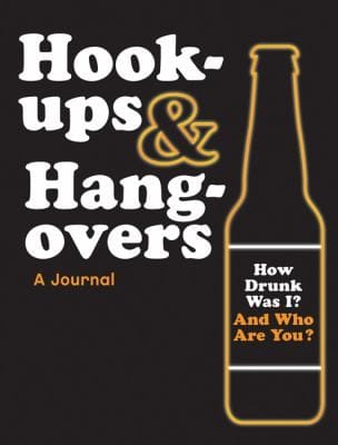Hookups Hangovers A Journal