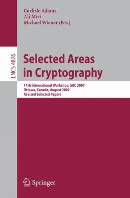 Selected Areas in Cryptography
            
                Lecture Notes in Computer Science