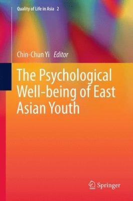 The Psychological WellBeing of East Asian Youth
            
                Quality of Life in Asia