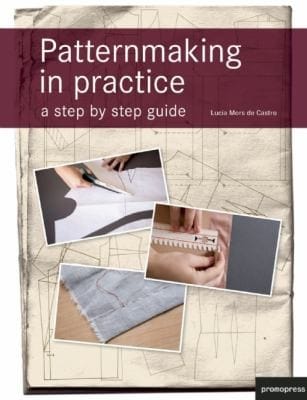 Patternmaking In Practice A Step By Step Guide