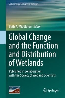 Global Change and the Function and Distribution of Wetlands
            
                Global Change Ecology and Wetlands