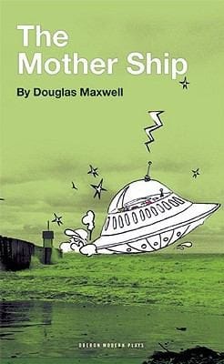 The Mother Ship
            
                Oberon Modern Plays