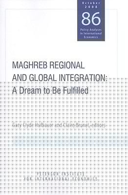 Maghreb Regional And Global Integration A Dream To Be Fulfilled