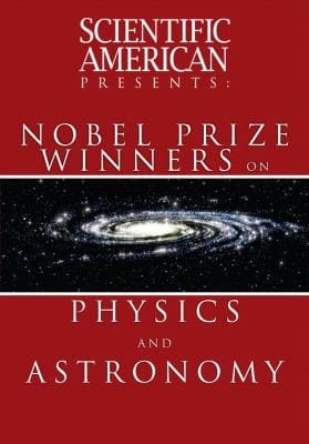 Scientific American Presents Nobel Prize Winners on Physics and Astronomy
            
                Scientific American Presents