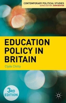 Education Policy in Britain
            
                Contemporary Political Studies