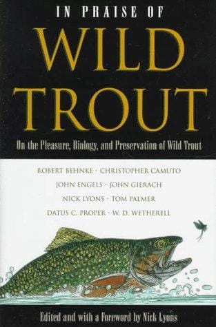In praise of wild trout