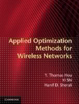 Applied Optimization Methods for Wireless Networks