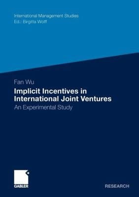 Implicit Incentives in International Joint Ventures
            
                International Management Studies