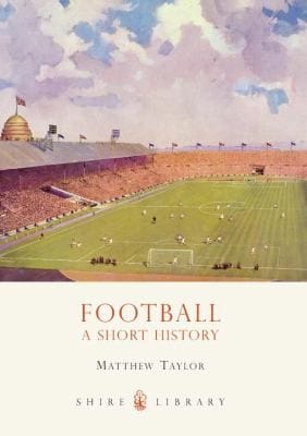 Football A Short History