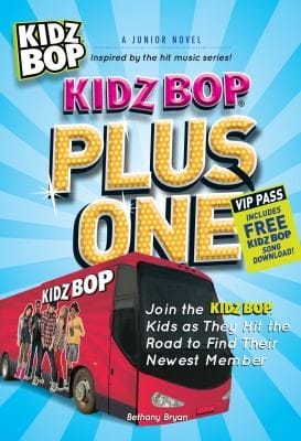 Kidz Bop Plus One A Junior Novel