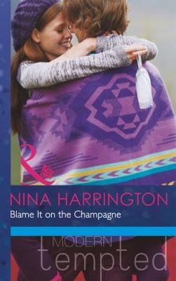 Blame It on the Champagne Mills  Boon Modern Tempted Girls Just Want to Have Fun  Book 3