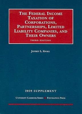 The Federal Income Taxation of Corporations Partnerships Limited Liability Companies and Their Owners
            
                University Casebook
