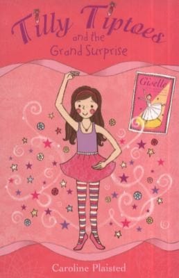 Tilly Tiptoes and the Grand Surprise