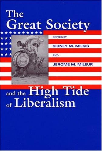 The Great Society and the high tide of liberalism