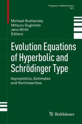 Evolution Equations of Hyperbolic and Schr Dinger Type
            
                Progress in Mathematics