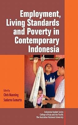 Employment Living Standards and Poverty in Contemporary Indonesia